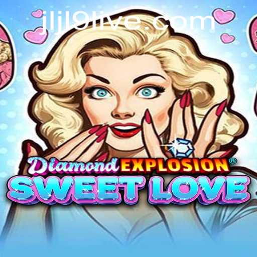 Exploring DiamondExplosionSweetLove: A Unique Gaming Adventure